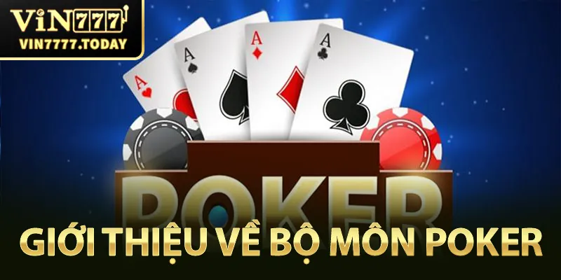 Giới thiệu sơ lược về tựa game Poker 