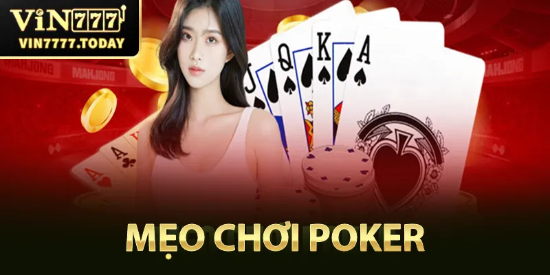 Chiến thuật chơi game Poker luôn win