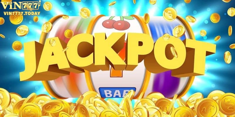 Jackpot nổ hũ là gì