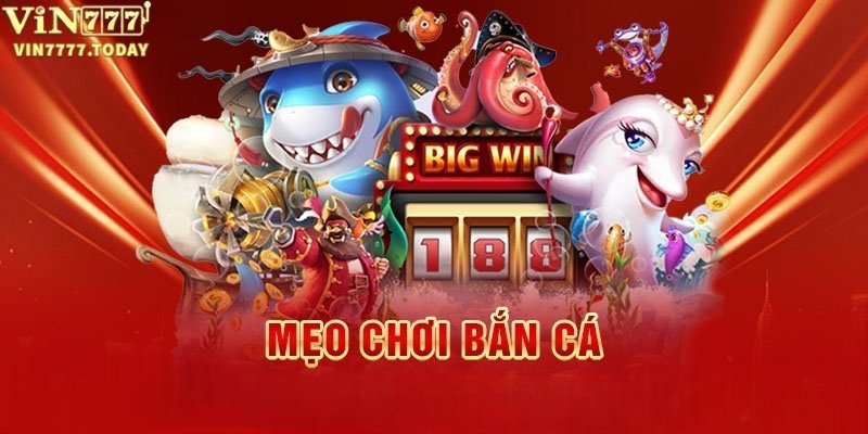 Mẹo bắn cá